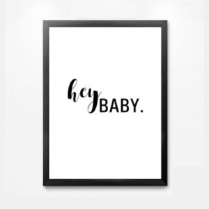 Hey Baby Frame Wall Art