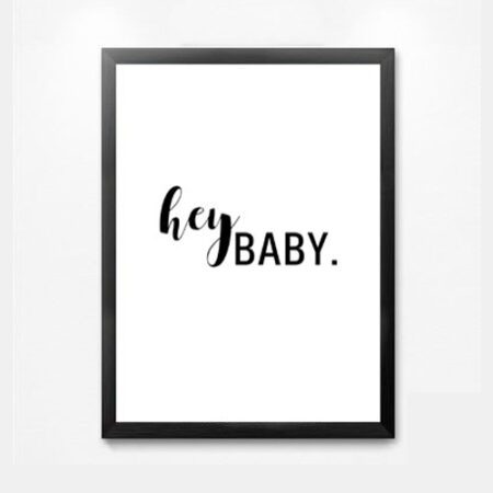 Hey Baby Frame Wall Art